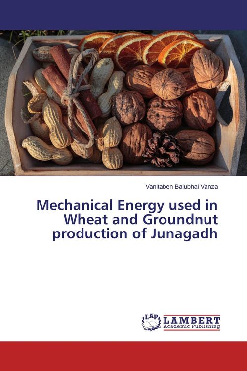 Produktbild: Mechanical Energy used in Wheat and Groundnut production of Junagadh