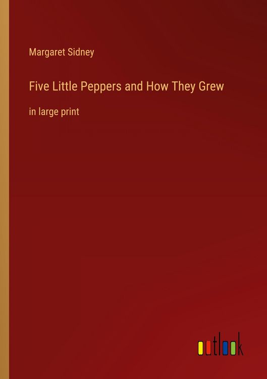 Produktbild: Five Little Peppers and How They Grew