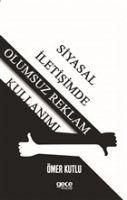 Produktbild: Siyasal Iletisimde Olumsuz Reklam Kullanimi