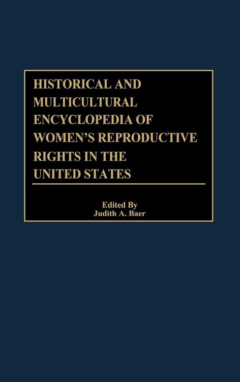 Produktbild: Historical and Multicultural Encyclopedia of Women's Reproductive Rights in the United States