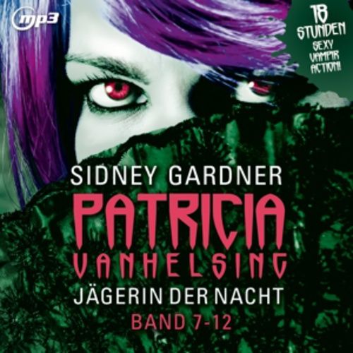Produktbild: Gardner, S: Patricia Vanhelsing 7-12/3 MP3-CDs