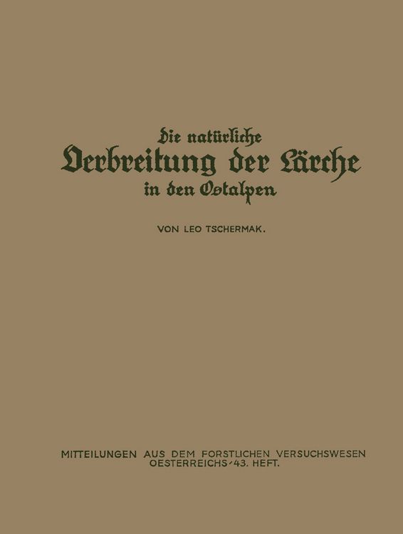 Produktbild: Die Nat&uuml;rliche Verbreitung der L&auml;rche in den Ostalpen