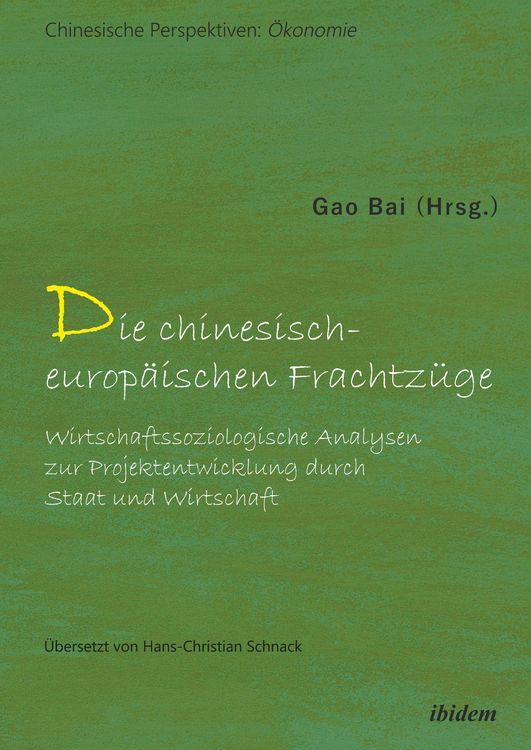 Produktbild: Die chinesisch-europ&auml;ischen Frachtz&uuml;ge