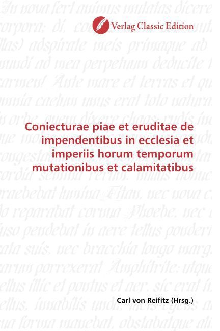 Produktbild: Coniecturae piae et eruditae de impendentibus in ecclesia et imperiis horum temporum mutationibus et calamitatibus