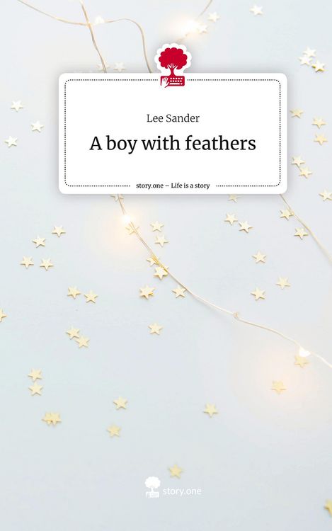 Produktbild: A boy with feathers. Life is a Story - story.one