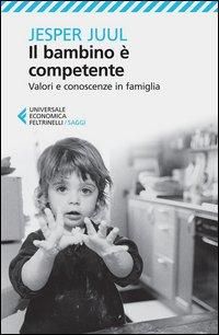 Produktbild: Il bambino &egrave; competente. Valori e conoscenze in famiglia