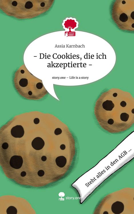Produktbild: - Die Cookies, die ich akzeptierte -. Life is a Story - story.one