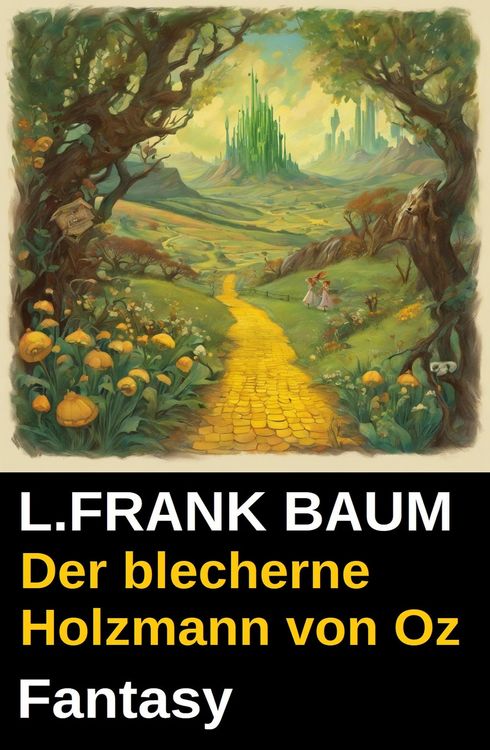 Produktbild: Der blecherne Holzmann von Oz: Fantasy