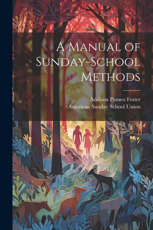 Produktbild: A Manual of Sunday-School Methods