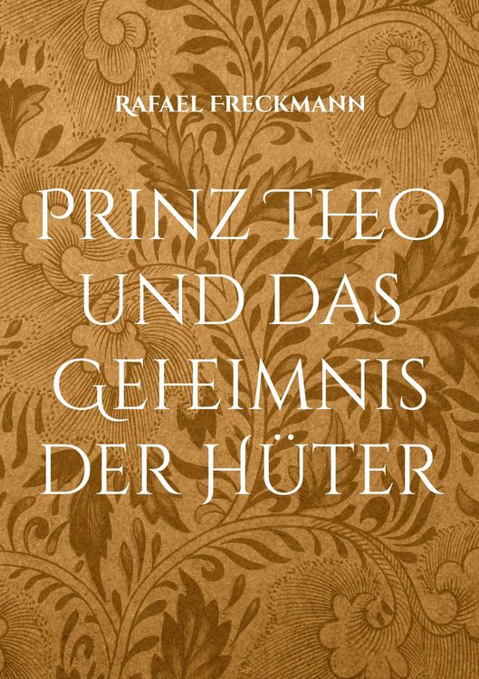 Produktbild: Prinz Theo und das Geheimnis der H&uuml;ter