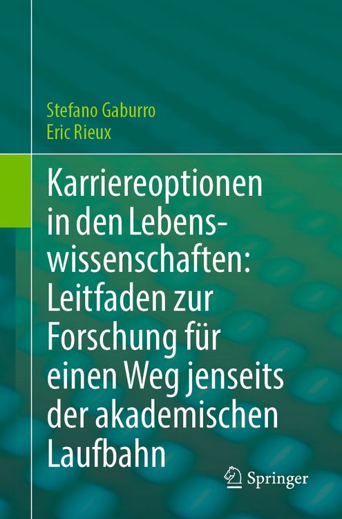 Produktbild: Karriereoptionen in den Lebenswissenschaften: Leitfaden zur Forschung f&uuml;r einen Weg jenseits der akademischen Laufbahn