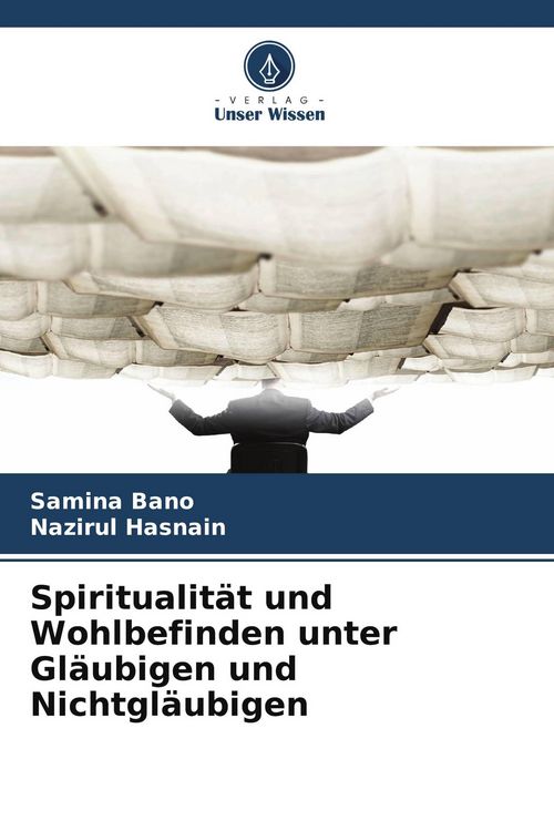 Produktbild: Spiritualit&auml;t und Wohlbefinden unter Gl&auml;ubigen und Nichtgl&auml;ubigen