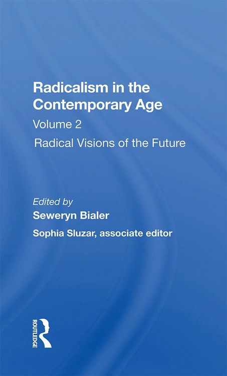 Produktbild: Radicalism In The Contemporary Age, Volume 2