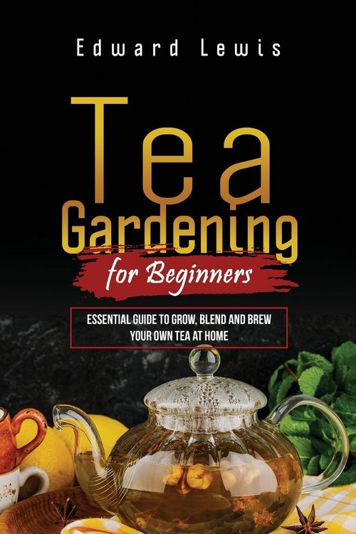 Produktbild: Tea Gardening For Beginners