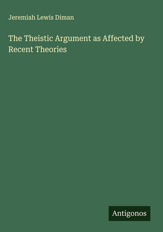Produktbild: The Theistic Argument as Affected by Recent Theories