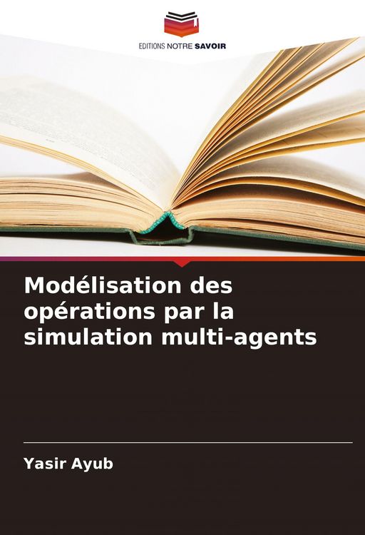 Produktbild: Mod&eacute;lisation des op&eacute;rations par la simulation multi-agents