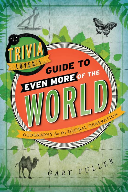 Produktbild: The Trivia Lover's Guide to Even More of the World