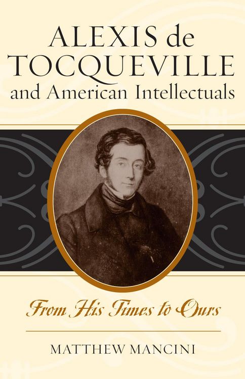 Produktbild: Mancini, M: Alexis de Tocqueville and American Intellectuals