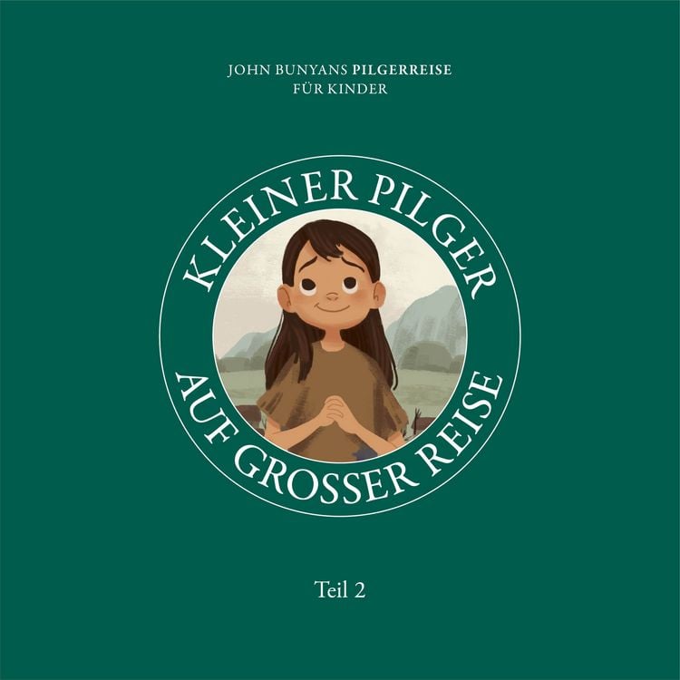 Produktbild: Kleiner Pilger auf gro&szlig;er Reise &ndash; Teil 2