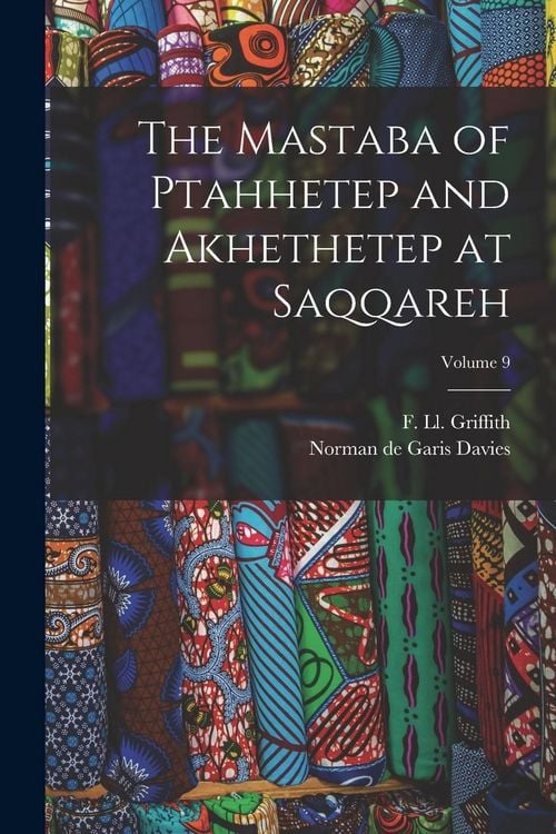 Produktbild: The Mastaba of Ptahhetep and Akhethetep at Saqqareh; Volume 9