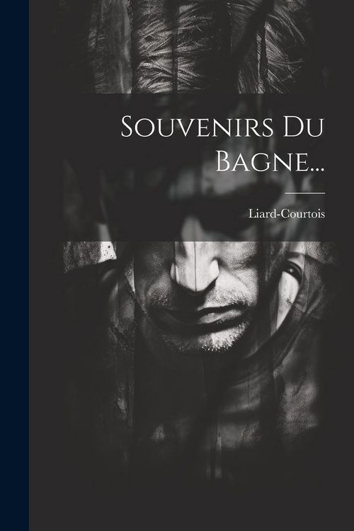 Produktbild: Souvenirs Du Bagne...