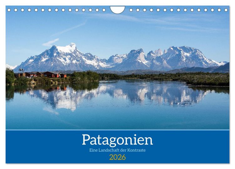 Produktbild: Patagonien - Eine Landschaft der Kontraste (Wandkalender 2026 DIN A4 quer), CALVENDO Monatskalender