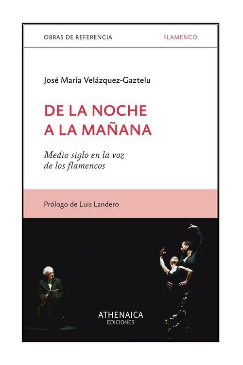 Produktbild: De la noche a la ma&ntilde;ana : medio siglo en la voz de los flamencos