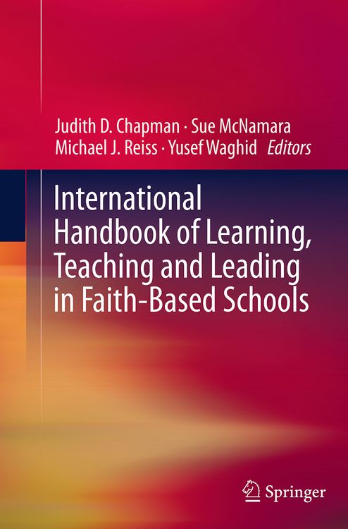 Produktbild: International Handbook of Learning, Teaching and Leading in Faith-Based Schools