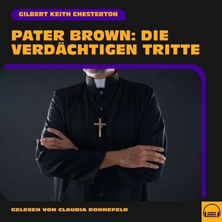 Produktbild: Pater Brown: Die verd&auml;chtigen Tritte