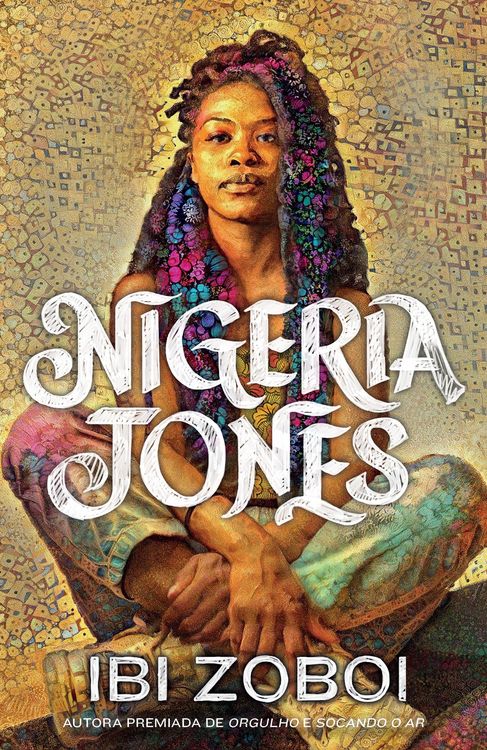 Produktbild: Nigeria Jones - Uma hist&oacute;ria de autodescoberta sobre cultura negra e feminismo, da mesma autora de "Orgulho"