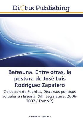 Produktbild: Batasuna. Entre otras, la postura de Jos&eacute; Luis Rodr&iacute;guez Zap