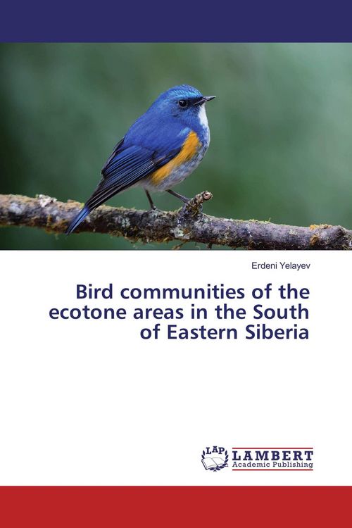 Produktbild: Bird communities of the ecotone areas in the South of Eastern Siberia