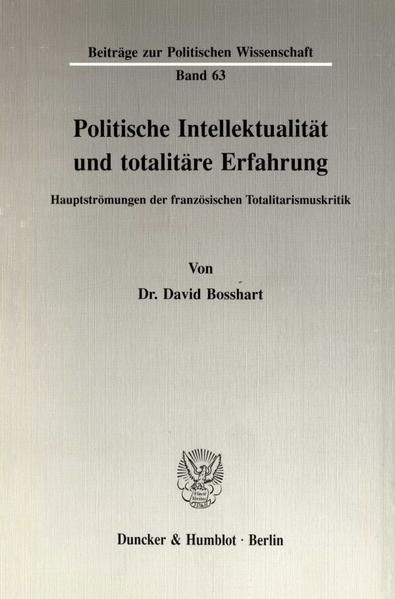 Produktbild: Politische Intellektualit&auml;t und totalit&auml;re Erfahrung.