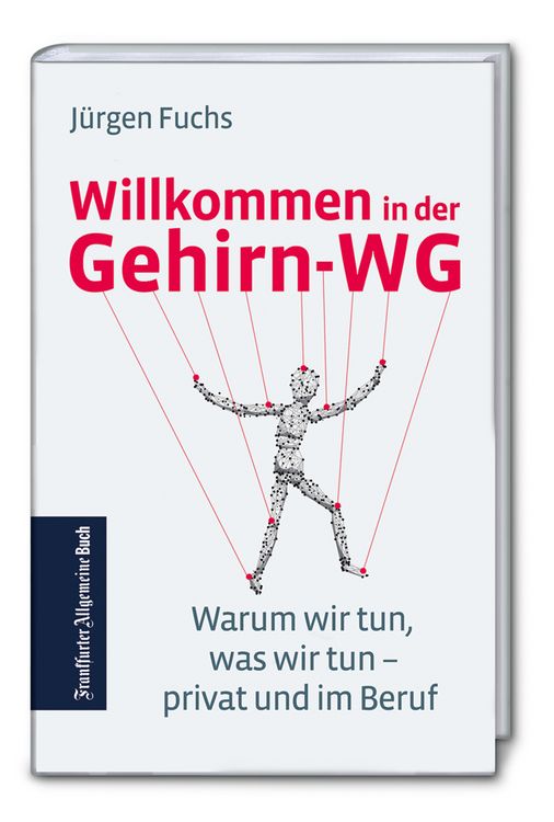 Produktbild: Willkommen in der Gehirn-WG: Warum wir tun, was wir tun &ndash; privat und im Beruf
