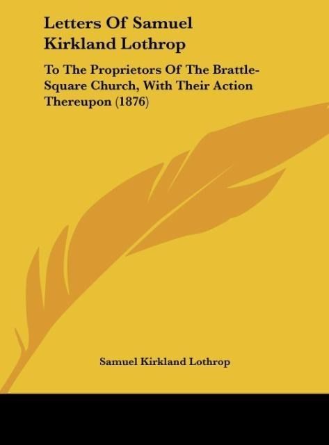 Produktbild: Letters Of Samuel Kirkland Lothrop
