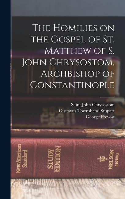 Produktbild: The Homilies on the Gospel of St. Matthew of S. John Chrysostom, Archbishop of Constantinople