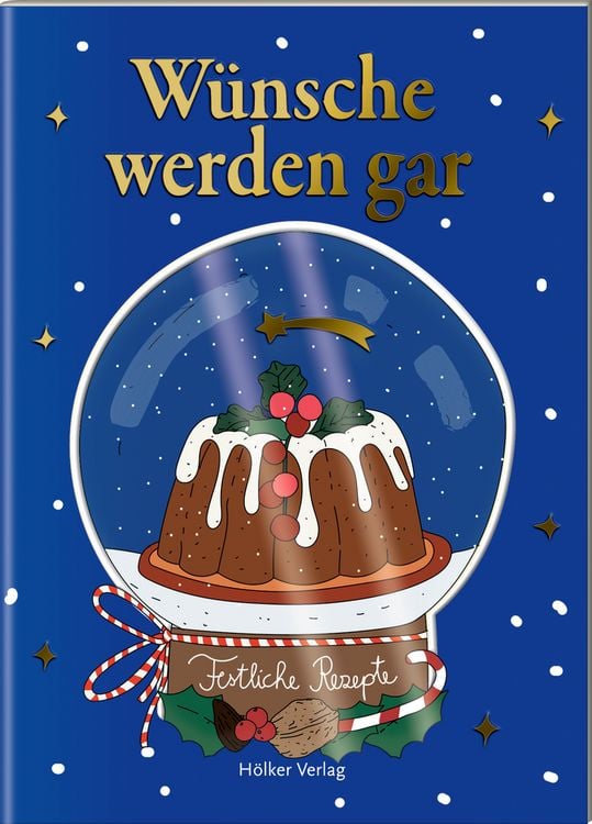 Produktbild: Der kl. K&uuml;chenfreund: W&uuml;nsche werden gar (Weihnachten)
