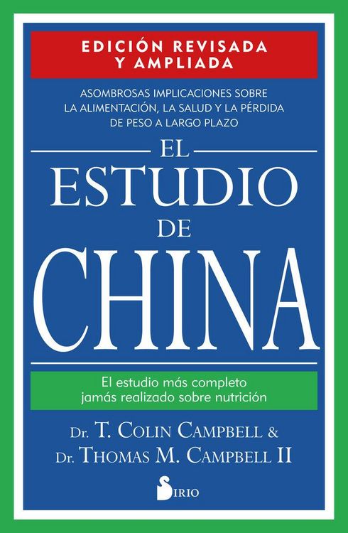 Produktbild: El estudio de China : el estudio m&aacute;s completo jam&aacute;s realizado sobre nutrici&oacute;n