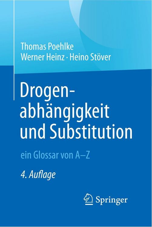 Produktbild: Drogenabh&auml;ngigkeit und Substitution - ein Glossar von A-Z