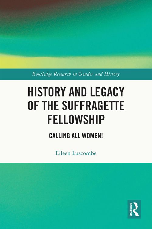 Produktbild: History and Legacy of the Suffragette Fellowship