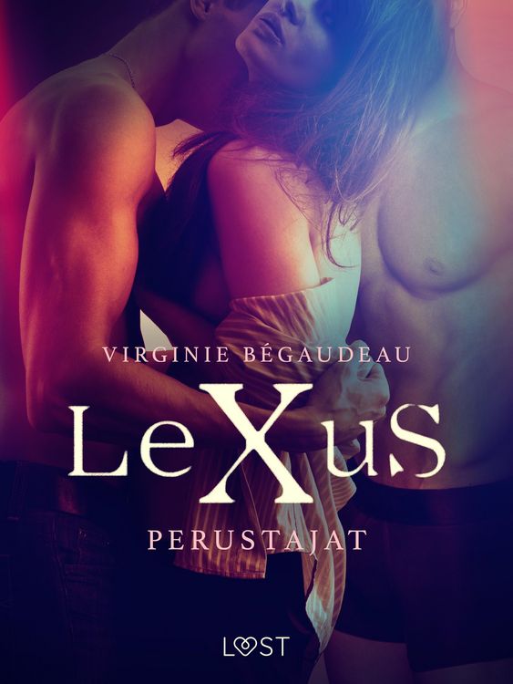 Produktbild: LeXuS: Perustajat - Eroottinen dystopia