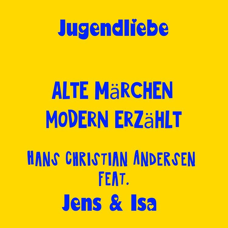 Produktbild: Jugendliebe - alte M&auml;rchen modern erz&auml;hlt - Hans Christian Andersen