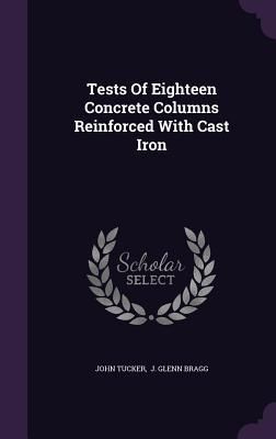 Produktbild: Tests Of Eighteen Concrete Columns Reinforced With Cast Iron