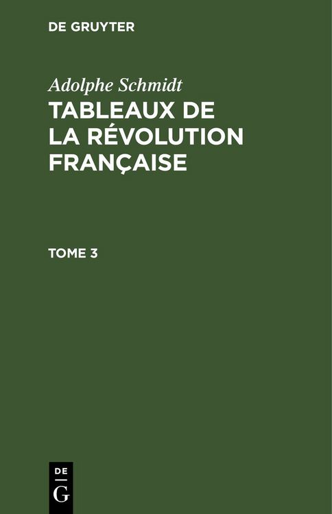 Produktbild: Tableaux de la R&eacute;volution fran&ccedil;aise. Tome 3