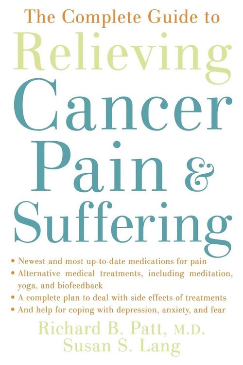 Produktbild: The Complete Guide to Relieving Cancer Pain and Suffering