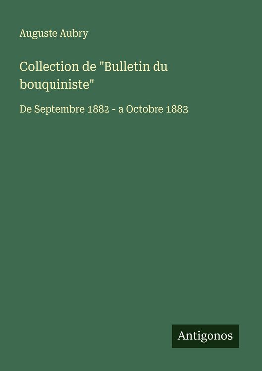 Produktbild: Collection de "Bulletin du bouquiniste"