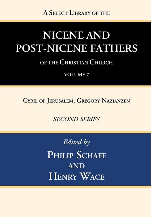 Produktbild: A Select Library of the Nicene and Post-Nicene Fathers of the Christian Church, Second Series, Volume 7