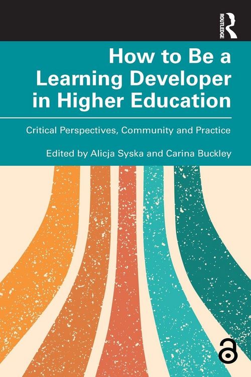 Produktbild: How to Be a Learning Developer in Higher Education