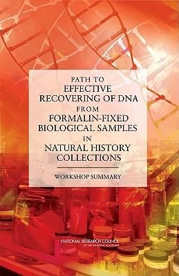 Produktbild: Path to Effective Recovering of DNA from Formalin-Fixed Biological Samples in Natural History Collections