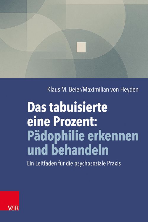 Produktbild: Das tabuisierte eine Prozent: P&auml;dophilie erkennen und behandeln